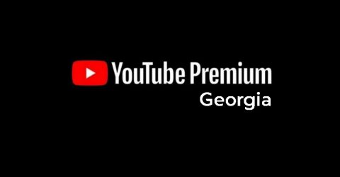 YouTube Premium is now available in Georgia!